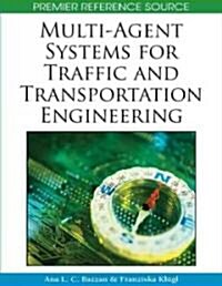Multi-Agent Systems for Traffic and Transportation Engineering (Hardcover)