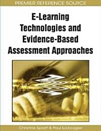 E-Learning Technologies and Evidence-Based Assessment Approaches (Hardcover)