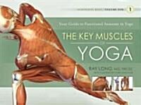The Key Muscles of Yoga (Paperback)