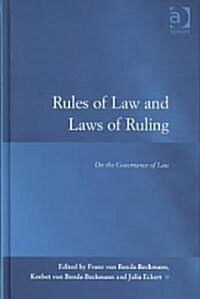 Rules of Law and Laws of Ruling : On the Governance of Law (Hardcover)