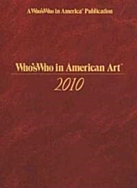 Whos Who in American Art (Hardcover, 30, 2010)