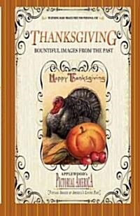 Thanksgiving (PIC Am-Old): Vintage Images of Americas Living Past (Paperback)