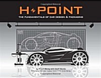 H-Point: The Fundamentals of Car Design & Packaging (Paperback)