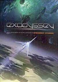 [중고] Exodyssey: Visual Development of an Epic Adventure by Steambot Studios (Paperback)