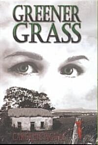 Greener Grass (Paperback, 1st)