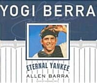 Yogi Berra: Eternal Yankee (Audio CD)