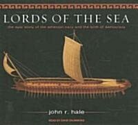 Lords of the Sea: The Epic Story of the Athenian Navy and the Birth of Democracy (Audio CD, Library)