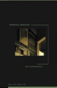 Terminal Moraine (Paperback, 1st)