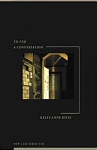 To End a Conversation (Paperback, 1st)