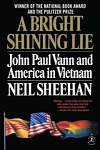 A Bright Shining Lie: John Paul Vann and America in Vietnam (Hardcover)