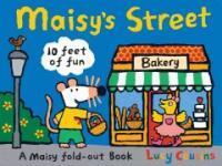 Maisy's street :10 feet of fun : a Maisy fold-out book 