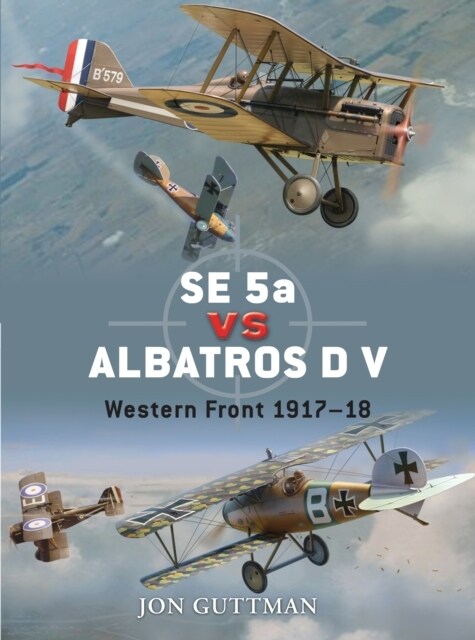 SE 5a vs Albatros D V : Western Front 1917–18 (Paperback)