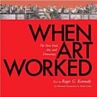 When Art Worked (Hardcover)