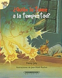 Quien le teme a la tempestad?/ Whos Afraid of the Storm? (Paperback)