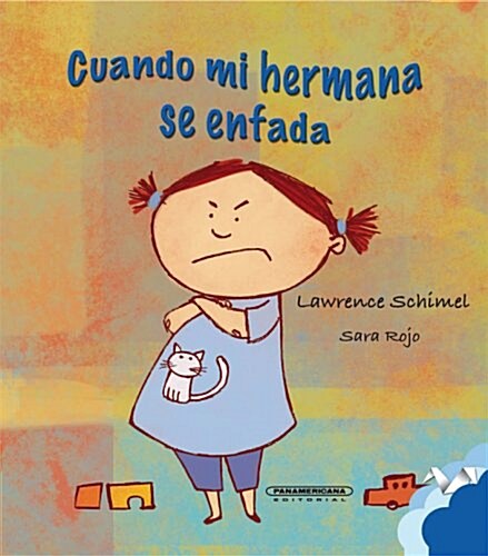 Cuando mi hermana se enfada/ When My Little Sister Gets Angry (Hardcover)
