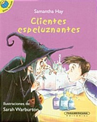 Clientes espeluznantes/ Creepy Customers (Paperback)