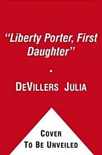 [중고] Liberty Porter, First Daughter (Paperback, Reprint)
