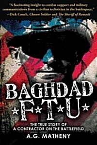 Baghdad FTU (Paperback, 1st)