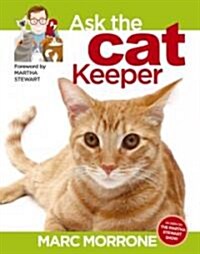 Marc Morrones Ask the Cat Keeper (Paperback)
