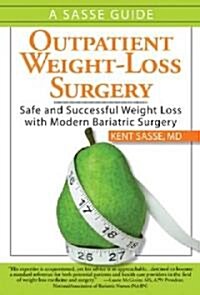 Outpatient Weight-Loss Surgery (Paperback, 1st)