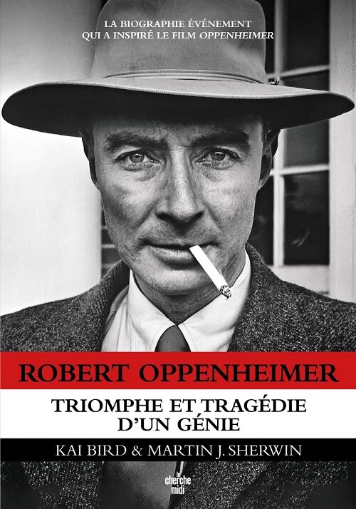 Robert Oppenheimer - Triomphe et tragedie dun genie - Prix Pulitzer 2006 (Paperback)