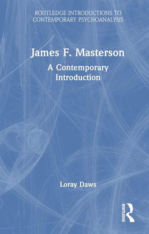 James F. Masterson : A Contemporary Introduction (Hardcover)