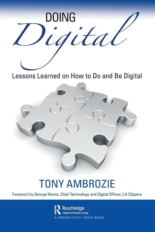 Doing Digital : Lessons Learned on How to Do and Be Digital (Paperback)