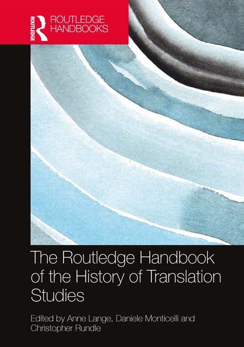 The Routledge Handbook of the History of Translation Studies (Hardcover, 1)