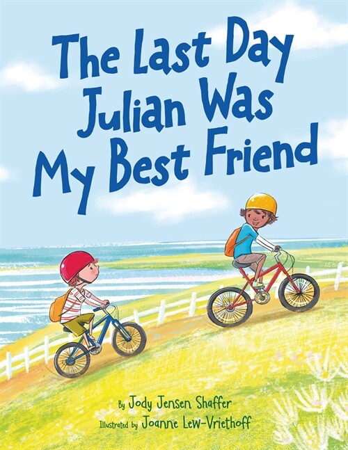 The Last Day Julian Was My Best Friend (Hardcover)