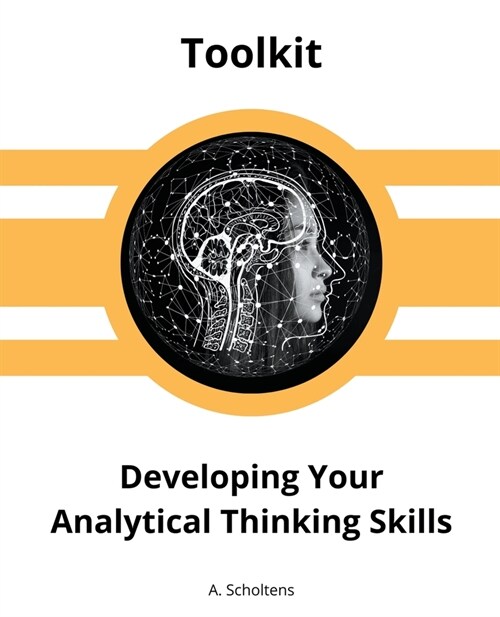 Developing Your Analytical Thinking Skills (Paperback)