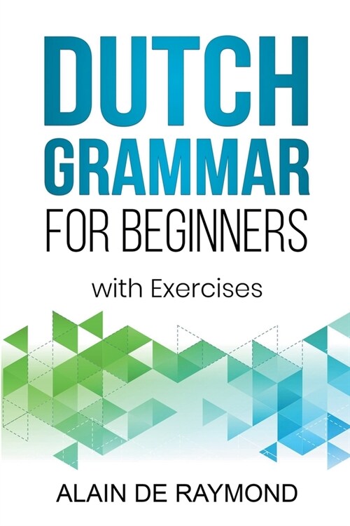 Dutch Grammar for Beginners (Paperback)