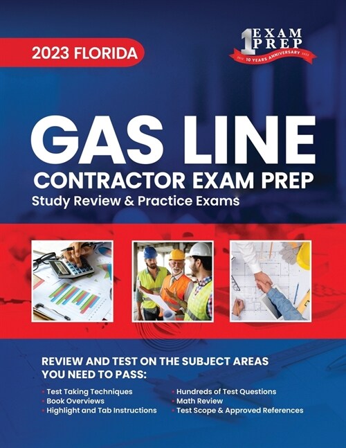 2023 Florida Gas Line Contractor Exam Prep: 2023 Study Review & Practice Exams (Paperback)