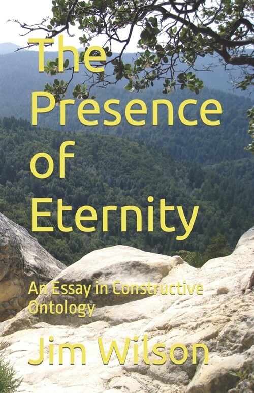 The Presence of Eternity: An Essay in Constructive Ontology (Paperback)