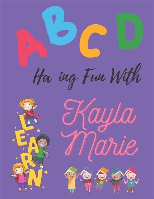 ABCD Having Fun with Kayla Marie (Paperback)