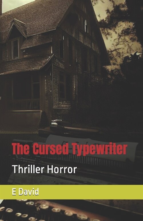 The Cursed Typewriter: Thriller Horror (Paperback)