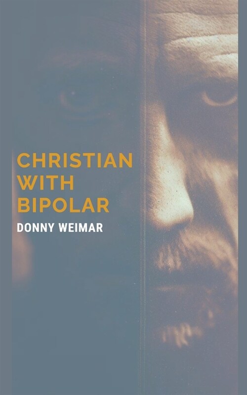 Christian With Bipolar (Paperback)