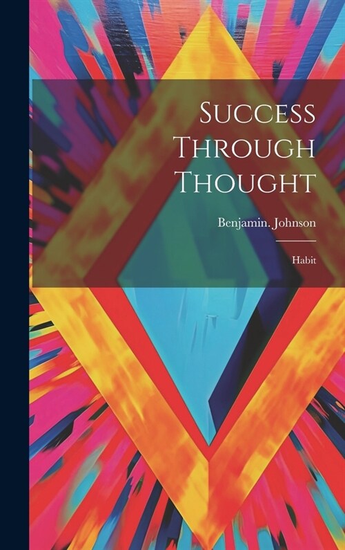 Success Through Thought: Habit (Hardcover)