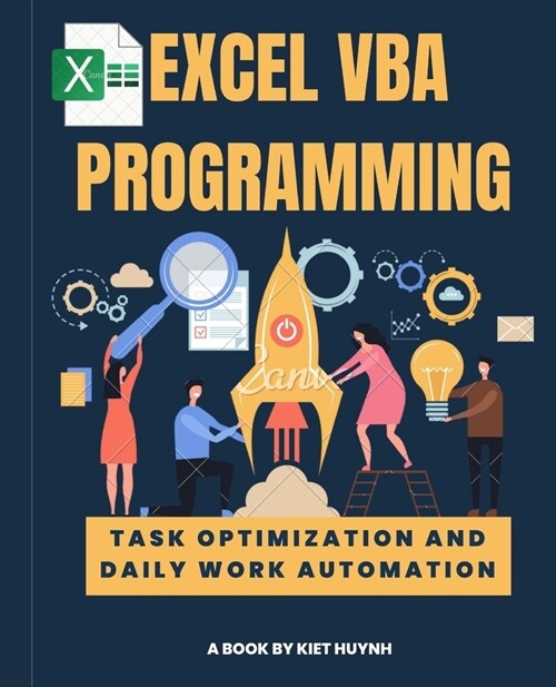 EXCEL VBA PROGRAMMING Task Optimization and Daily Work Automation (Paperback)