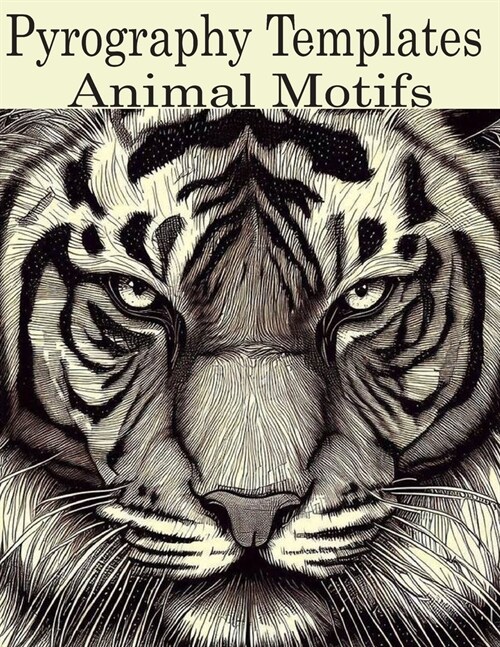 Pyrography Templates: Animal Motifs (Paperback)