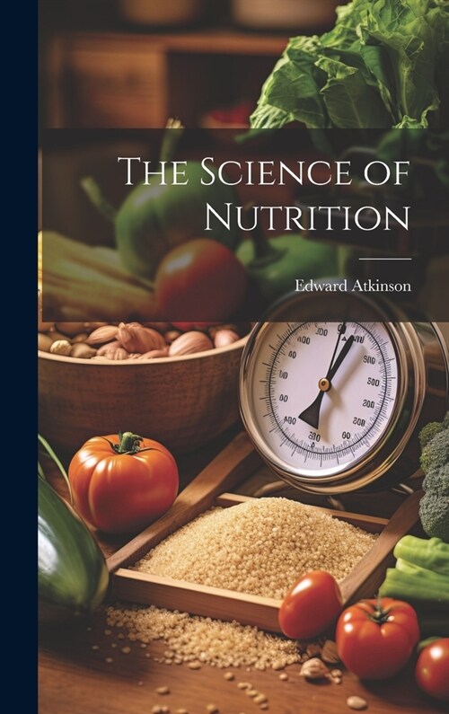 The Science of Nutrition (Hardcover)