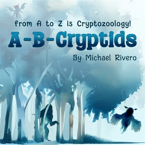 A-B-Cryptids (Paperback)