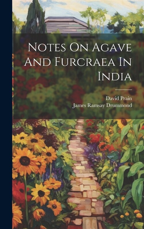 Notes On Agave And Furcraea In India (Hardcover)