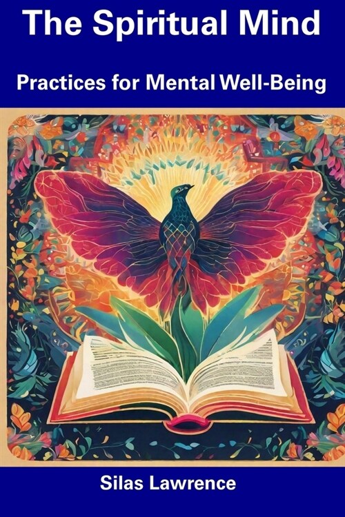 The Spiritual Mind: Practices for Mental Well-Being (Paperback)