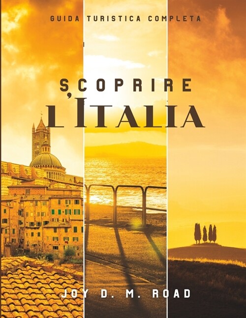 scoprire lItalia: guida turistica completa (Paperback)