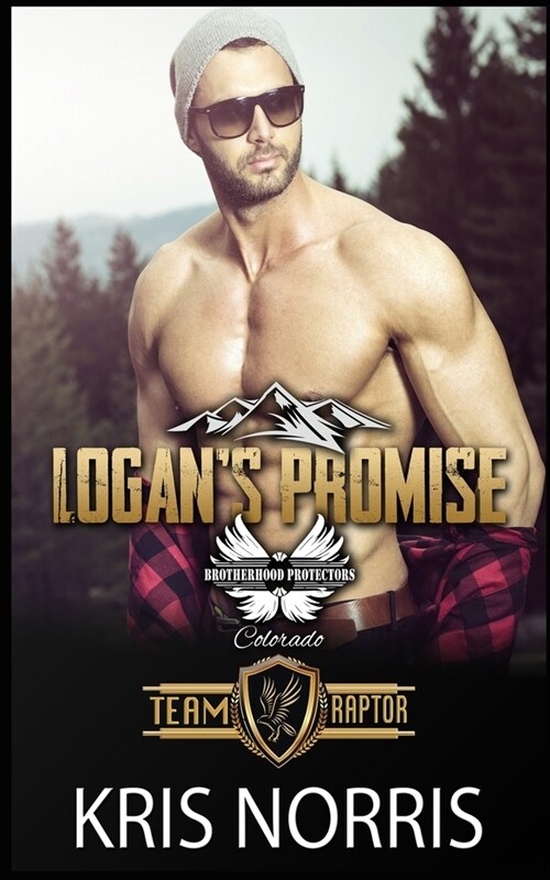 Logans Promise: Brotherhood Protectors World (Paperback)