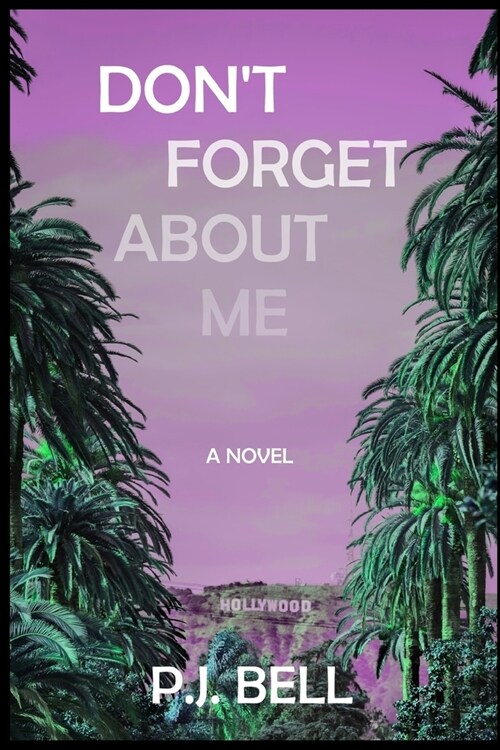 Dont Forget About Me (Paperback)