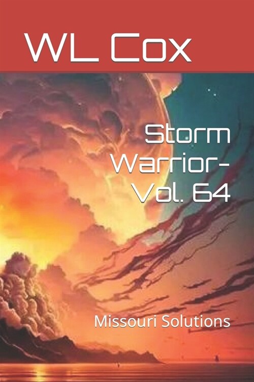 Storm Warrior-Vol. 64: Missouri Solutions (Paperback)