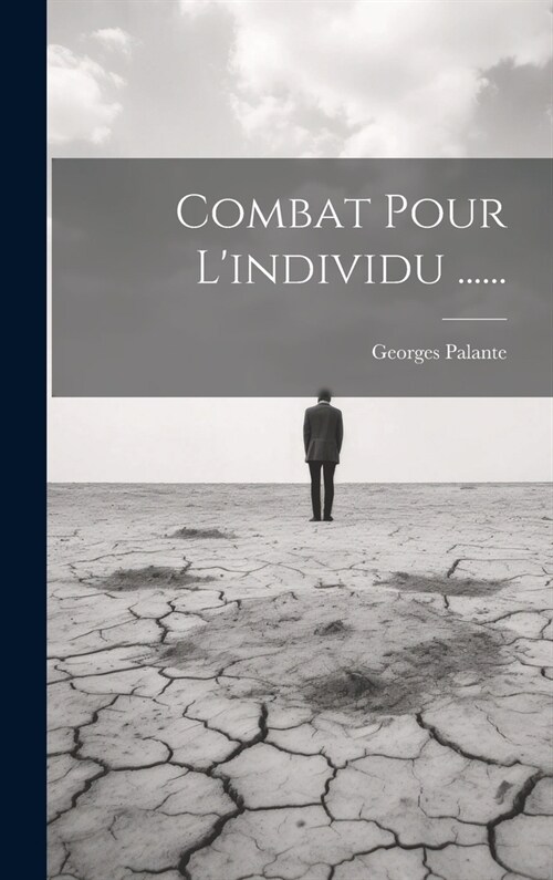 Combat Pour Lindividu ...... (Hardcover)