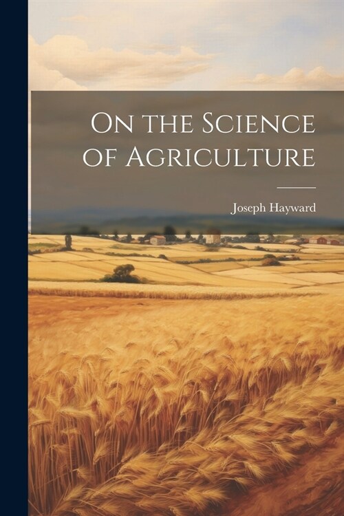 On the Science of Agriculture (Paperback)