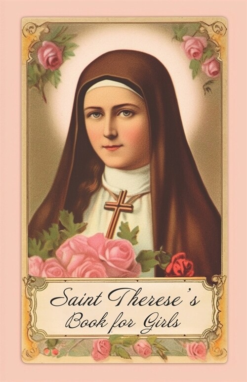 Saint Thereses Book for Girls (Paperback)